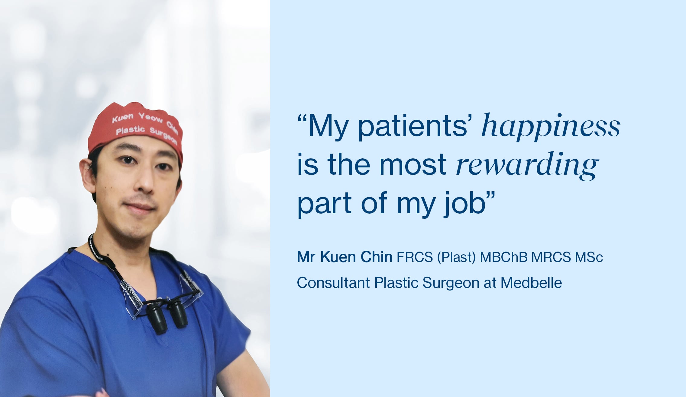 Get to know Mr Kuen Chin | Consultant Plastic Surgeon
